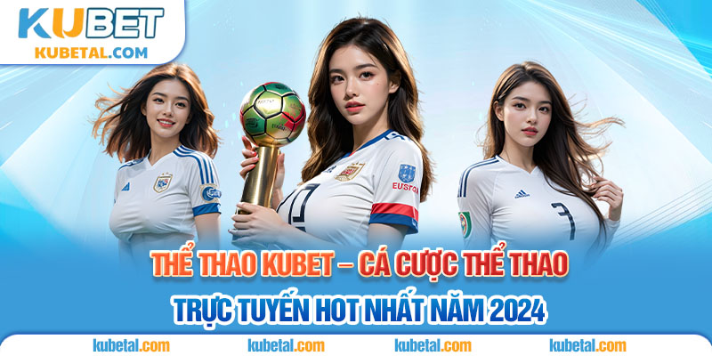 Thể thao Kubet